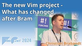 The new Vim project - What has changed after Bram