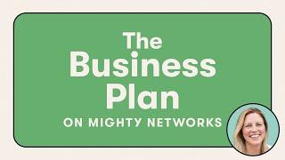 Creators & Entrepreneurs! Deep Dive on the Business Plan from Mighty Networks