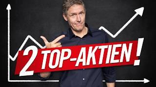 2 Top-Aktien – jetzt kaufen?