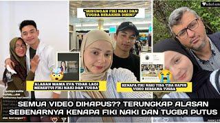 TIDAK DIRESTUI?? ALASAN SEBENARNYA KENAPA FIKI NAKI DAN TUGBA PUTUS