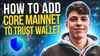 How to Add Core Mainnet to Trust Wallet