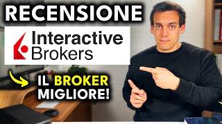 Recensione INTERACTIVE BROKERS: Il Miglior Broker per Investire!