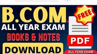 B.com All Year Notes/Books Free Download kaise kare, Free Notes for B.com Exam 2023, B.com Notes PDF