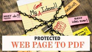 How to convert protected web page to pdf file | Protected web page to pdf converter online