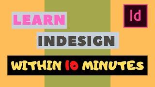 Learn Indesign 2020 within 10 Minutes