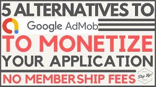 5 Alternatives To Google AdMob To Monetize Your Application(s) | Make Money Online | Online Business