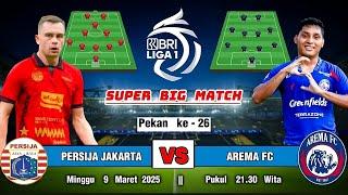 PERSIJA JAKARTA VS AREMA FC, BRI LIGA 1 PEKAN KE-26