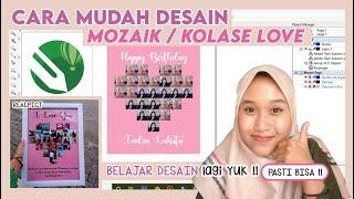 CARA MUDAH DESAIN MOZAIK / KOLASE FOTO BENTUK LOVE || Indra Lukita