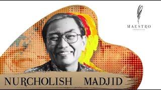 Maestro Indonesia - Nurcholis Madjid