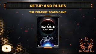 The Expanse Board Game ... Setup and Rules by the Crabby Dice