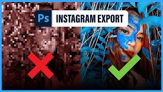 EXPORT SETTINGS for SOCIAL MEDIA  - from Photoshop to high-quality Instagram images (1 min tutorial)