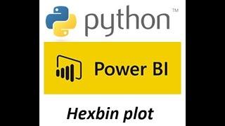 Python in Power Bi, part 3 : Hexbin plot with Matplotlib & Seaborn libraries