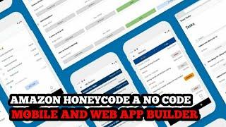 Amazon Honeycode, A no code mobile and web app builder