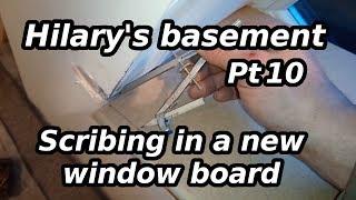 Hilary's basement Pt10 - Replacing/fitting/scribing in a new deep window board