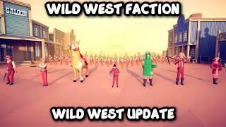 WILD WEST FACTION & WIN CONDITIONS UPDATE! TABS - Totally Accurate Battle Simulator
