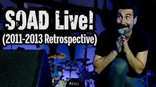 SOAD Live! (2011-2013 Retrospective)