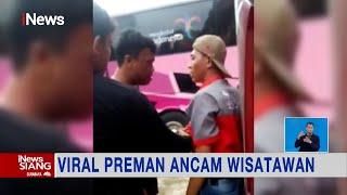 Video Preman Mengamuk & Mengancam Rombongan Wisatawan di Sumbar Viral #iNewsSiang 26/05