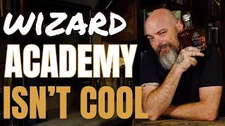 Wizard Academy Isn't Cool - Crown Royal Single Malt