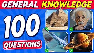 General Knowledge Trivia Quiz | 100 Questions Everyone Should Know! 