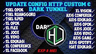 UPDATE CONFIG HTTP CUSTOM & DARK TUNNEL UNLOCK SSH EXP 8 MEI|| Ilped,isat edu,xl vidio,Axis game