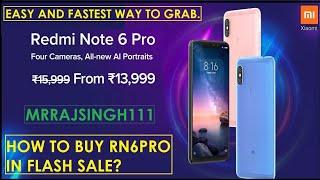 Easiest And Fastest Way To Grab RN6pro In Flash Sale!