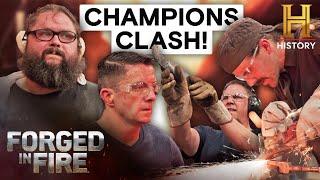 Champions Go Head to Head! | Forged in Fire (Season 3)