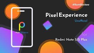 How To Install Pixel Experience  In Redmi Note 5/5 Plus