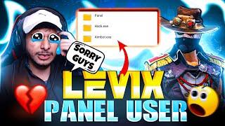 Sorry Guys  || NG Levix Panel User  धोखा दिया सबको ?  - Garena Free Fire