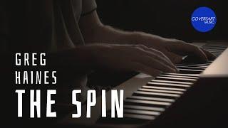 Greg Haines  - The Spin / @coversart