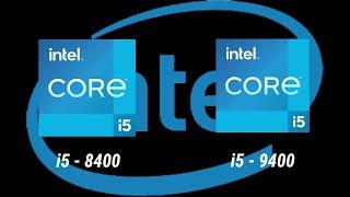 i5-8400 vs i5-9400 Desktop Processor Specification Comparison l 8th Gen vs 9th Gen Intel Processor