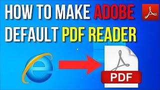 How to Make Adobe  Default PDF reader  in Windows 10 | change microsoft edge pdf  to adobe pdf