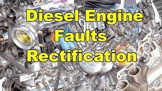 7 Common Diesel engine faults and its rectification