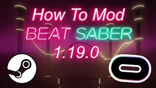 Beat Saber Custom Mods - 1.19.0 Tutorial