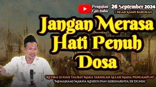 Jangan Merasa Hati Penuh Dosa | Gus Baha Terbaru