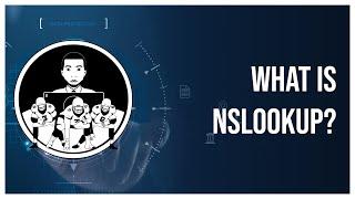 What is Nslookup?