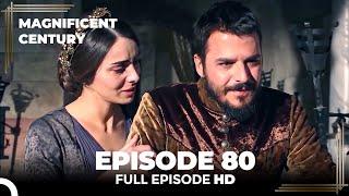 Magnificent Century Episode 80 | English Subtitle