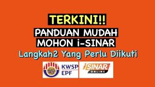 TERKINI! PANDUAN MOHON i-SINAR, PENGELUARAN AKAUN 1 KWSP, LANGKAH2 PERLU DIIKUTI