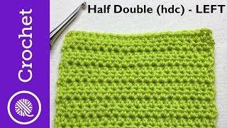 How to Half Double Crochet (hdc) - Beginner Crochet Lesson 2 - Left Handed (CC)