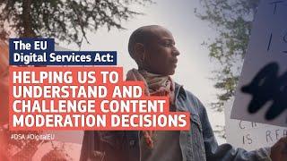 The EU Digital Services Act: Helping us to understand and challenge content moderation decisions