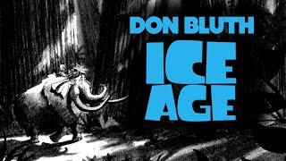 Don Bluth Ice Age: CANCELLED 2-D MOVIE | Scribbles to Screen