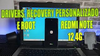 DRIVERS TWRP E ROOT REDMI NOTE 12 4G SEM ERROS