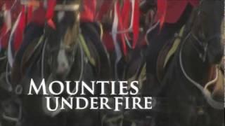 Mounties Under Fire - Documentary Trailer