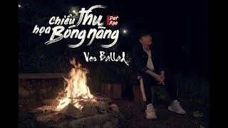 [BALLAD VERSION] CHIỀU THU HOẠ BÓNG NÀNG | DATKAA x QT BEATZ | MUSIC VIDEO