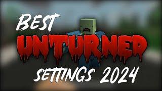 Best UNTURNED Settings in 2024, Super simple and quick guide!