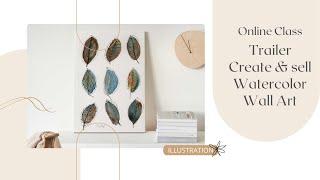 "Create and Sell Watercolor Wall Art" - Online Course at Digidesignresort