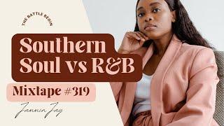 Southern Soul Vs R&B Battle #319: The Hottest Southern Soul & R&B Music