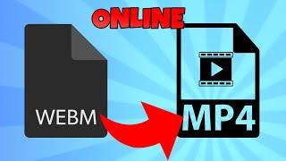 how to convert webm to mp4 online