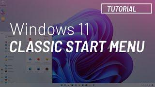 Windows 11: Bring back classic Start menu