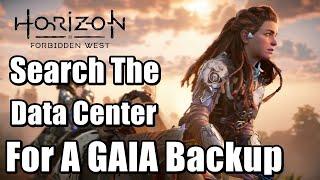 Horizon Forbidden West : Search the Data Center for a GAIA Backup