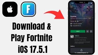 How to Download & Play Fortnite on iPhone 17.5.1 | iOS 17.5.1